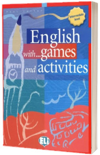 English with Games and Activities. Intermediate