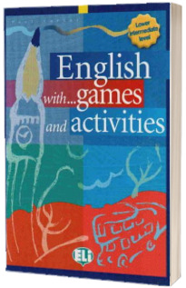 English with Games and Activities. Pre-Intermediate