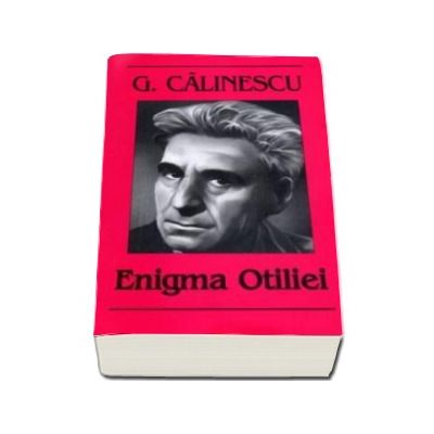 Enigma Otiliei - George Calinescu - Editia I