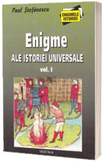 Enigme ale istoriei universale, Volumele I-II