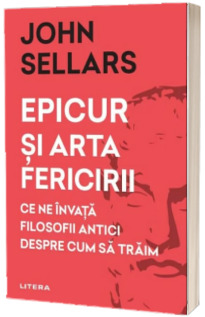 Epicur si arta fericirii
