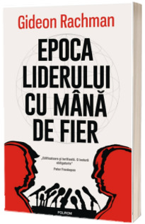 Epoca liderului cu mana de fier