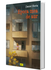 Epoca mea de aur. Partea a doua