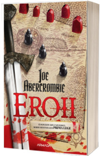 Eroii. O poveste din universul seriei bestseller PRIMA LEGE.