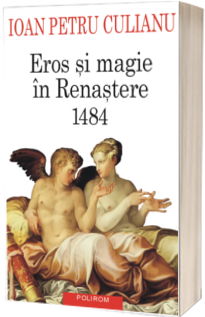 Eros si magie in Renastere. 1484