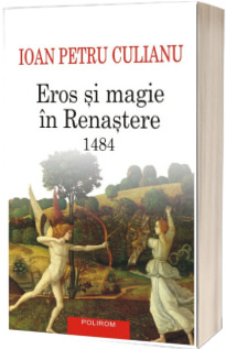 Eros si magie in Renastere. 1484