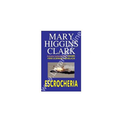 Escrocheria (Higgins Clark, Mary)