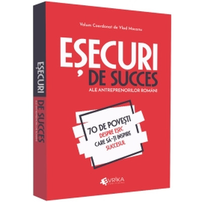 Esecuri de succes ale antreprenorilor romani