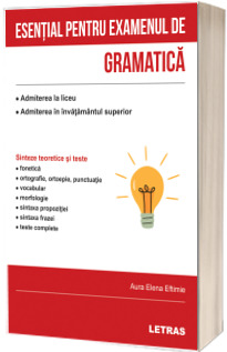 Esential pentru examenul de gramatica