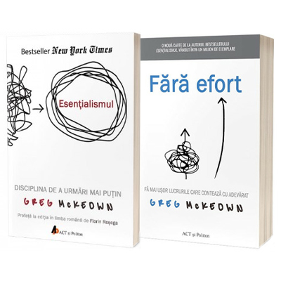 Esentialismul si Fara efort - set de autor