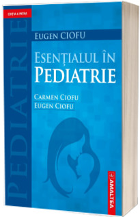 Esentialul In Pediatrie, editia a IV-a
