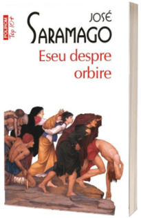 Eseu despre orbire (Colectia Top 10+)