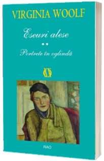 Eseuri alese. Portrete in oglinda