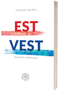 Est versus Vest. Asemanari si diferentieri