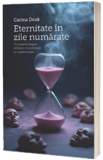 Eternitate in zile numarate