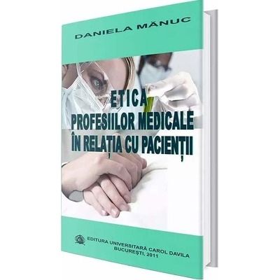 Etica profesiilor medicale in relatia cu pacientii