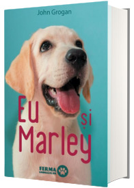 Eu si Marley (editie cartonata)