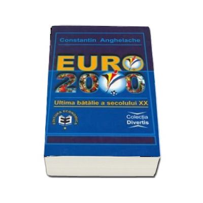 Euro 2000. Ultima batalie a secolului XX