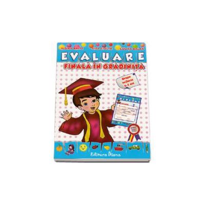 Evaluare finala in gradinita. Grupa mijlocie 4-5 ani