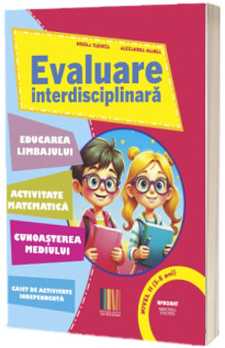 Evaluare interdisciplinara. Nivel II (5-6 ani)