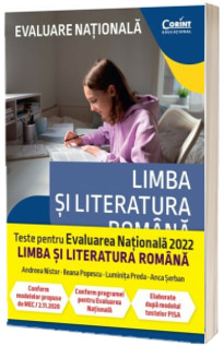 Evaluare nationala 2022. Limba si literatura romana. De la antrenament la performanta