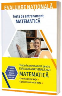 Evaluare nationala 2023. Matematica. Teste de antrenament