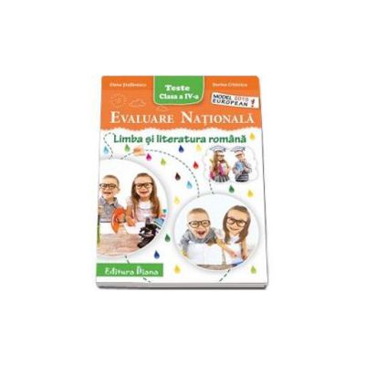 Evaluare Nationala - Limba si literatura romana, pentru clasa a IV-a