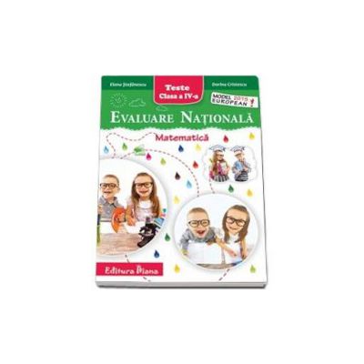 Evaluare Nationala - Matematica pentru, clasa a IV-a