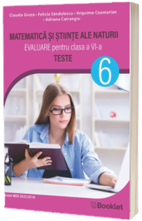 Evaluare nationala pentru clasa a VI-a. Matematica si Stiinte ale naturii - Teste