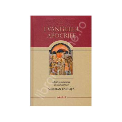 Evanghelii Apocrife (Editie romaneasca)
