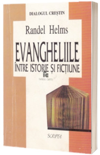 Evangheliile intre istorie si fictiune