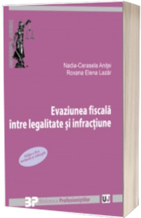 Evaziunea fiscala intre legalitate si infractiune