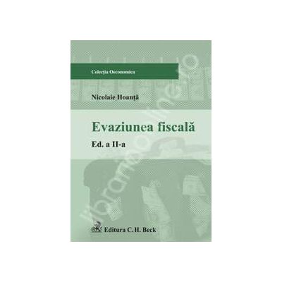 Evaziunea fiscala. Comentarii si exemple practice
