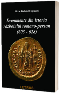 Evenimente din istoria razboiului Romano-Persan (603-628)