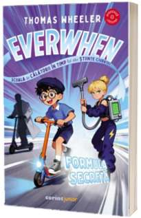 Everwhen, scoala de calatorii in timp (si alte stiinte ciudate): Formula secreta