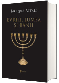 Evreii, lumea si banii