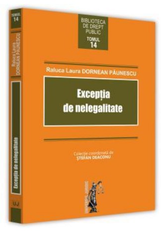 Exceptia de nelegalitate - Raluca Laura Dornean Paunescu