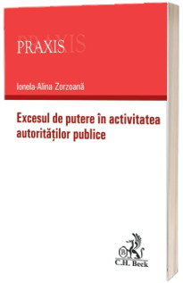 Excesul de putere in activitatea autoritatilor publice