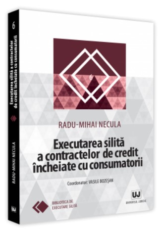 Executarea silita a contractelor de credit incheiate cu consumatorii
