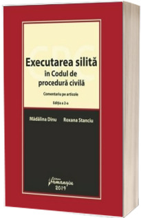 Executarea silita in Codul de procedura civila. Editia a 2-a