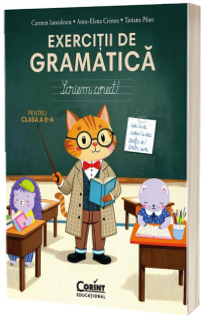 Exercitii de gramatica pentru clasa a II-a. Scriem corect!