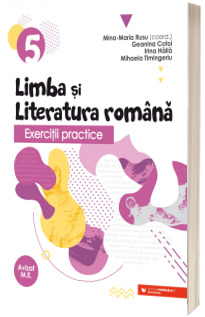 Exercitii practice de limba si literatura romana. Caiet de lucru. Clasa a V-a