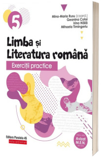 Exercitii practice de limba si literatura romana. Caiet de lucru. Clasa a V-a. Editia a IV-a