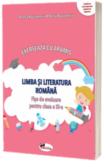 Exerseaza cu Aramis. Comunicare in limba romana, fise de lucru pentru clasa III-a