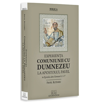 Experienta comuniunii cu Dumnezeu la Apostolul Pavel