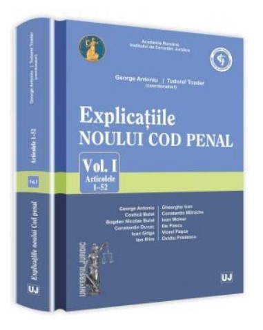 Explicatiile noului Cod penal
