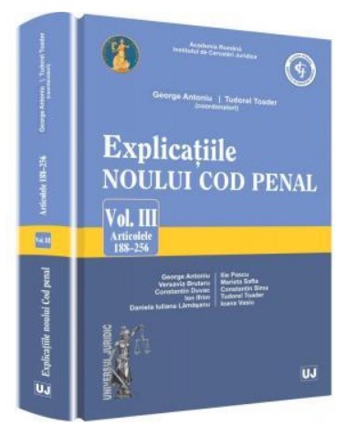 Explicatiile noului Cod penal
