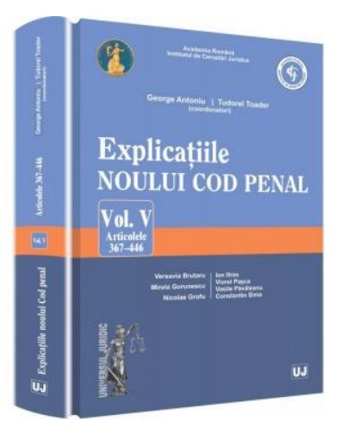 Explicatiile noului Cod penal