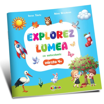 Explorez Lumea cu Autocolante 4+