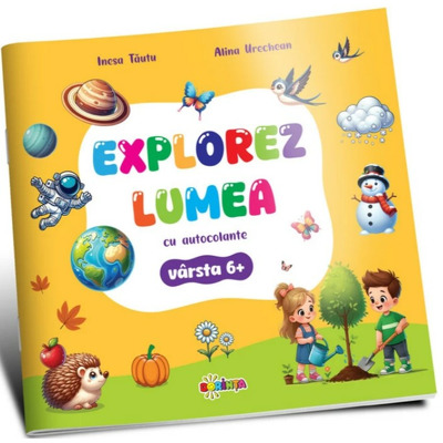 Explorez Lumea cu autocolante 6+